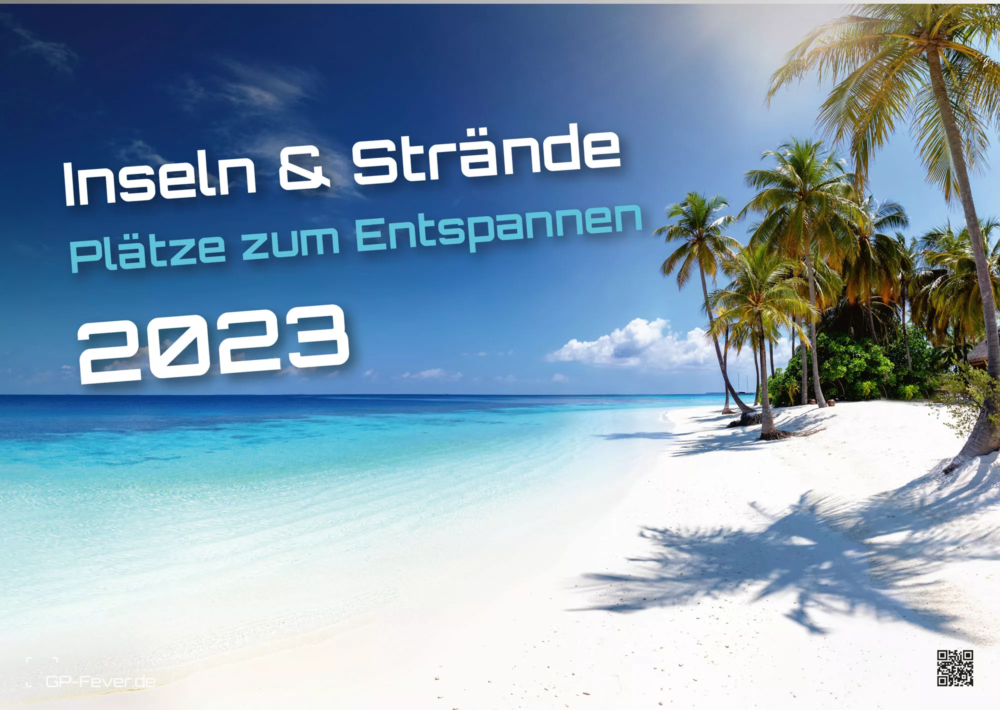 Inseln & Strände - Plätze zum Entspannen - 2023 - Kalender