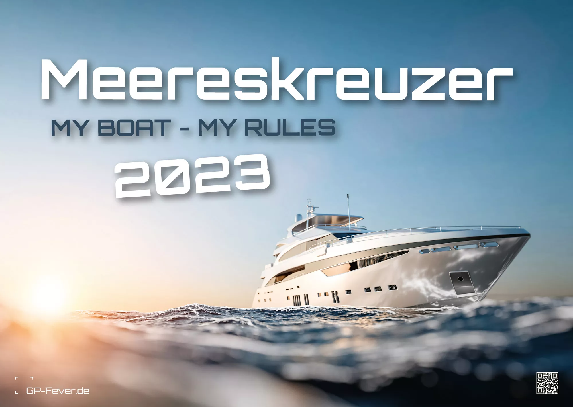 Meereskreuzer - my Boat, my Rules - Yachten - Schiffe - 2023 - Kalender